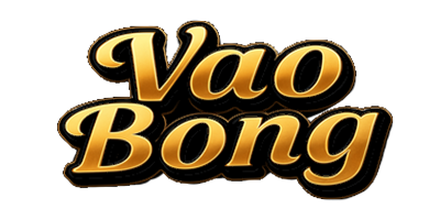VAO BONG